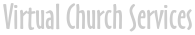 Virtual Church Services